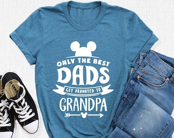 Only The Best Dads Get Promoted To Grandpa, Disney Grandpa Shirt, Disney Shirt, Disney Family Shirt, Promoted To Grandpa Shirt, Grandpa Tee