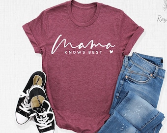 Mama Knows Best Shirt, Mama Shirt, Funny Mom Shirt, Cute Mom Shirt, Mom Love Shirt, Mother's Day Shirt, Mother's Day Gift, Gift For Mom