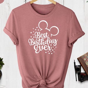 Best Birthday Ever Shirt, Disney Birthday Shirt, Disney Birthday Squad Shirt, Disney Trip Shirt, Disneyland Shirt, Disney World Shirt