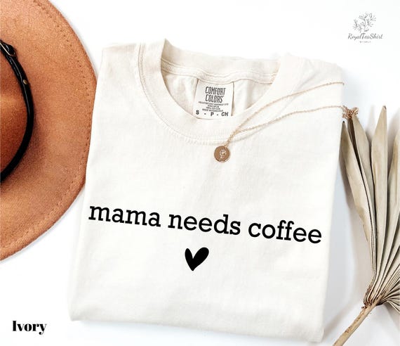 Comfort Colors Mama Needs Coffee T-Shirt, Funny Caffeine Shirt, Mother's Day Gift, Cute Coffee Lovers Mama Shirt, Trendy Tired Moms T-Shirt