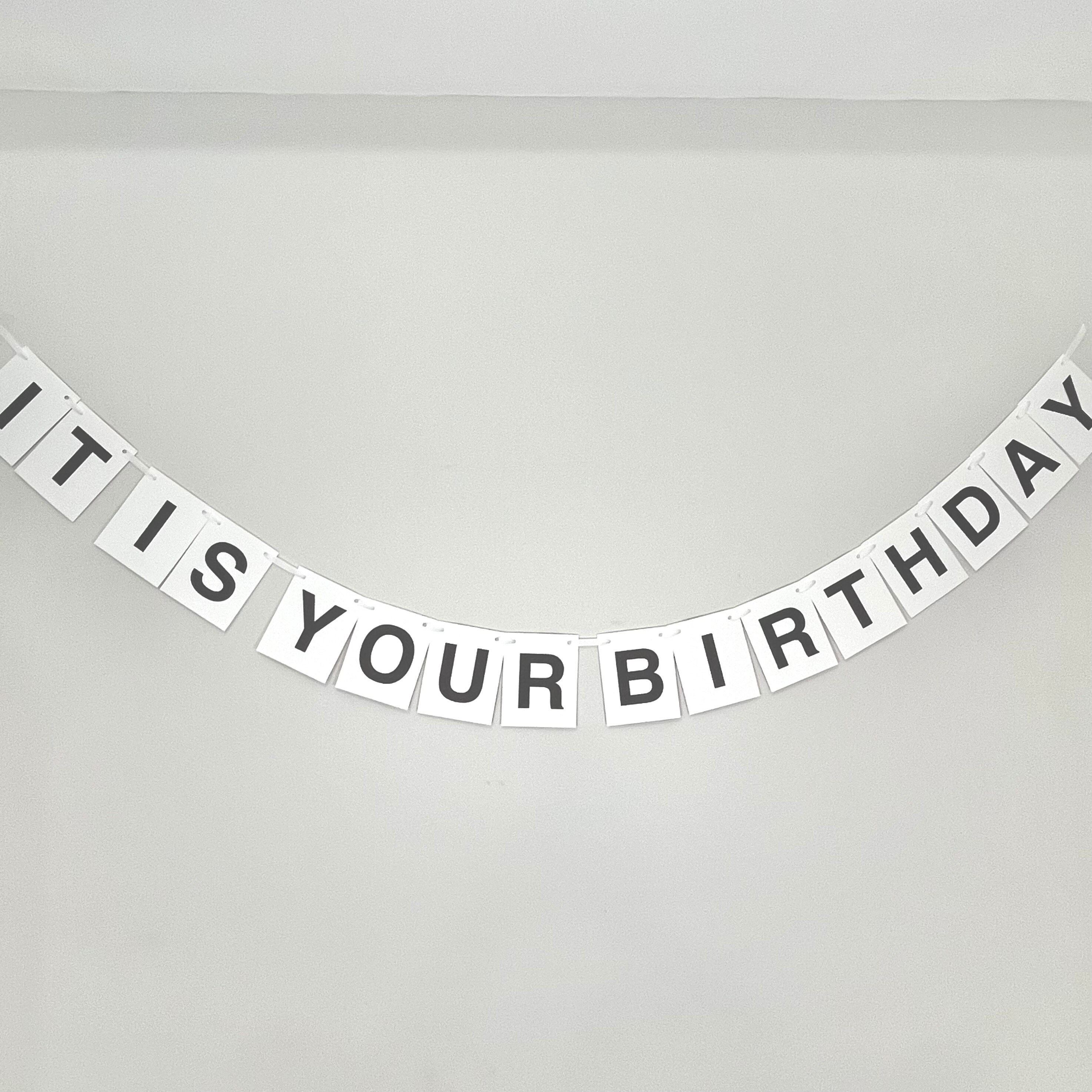 It is Your Birthday. Party Banner - Etsy