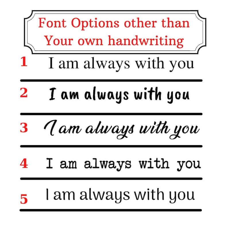 May include: Five different font options for the phrase "I am always with you". The phrase is written in a variety of fonts, including cursive, bold, and sans-serif.