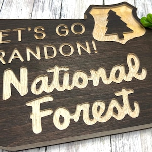¡VAMOS BRANDON! Signo de madera del bosque nacional 6x9