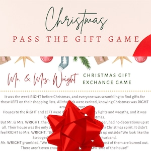 Puede incluir: Una tarjeta de juego de Navidad imprimible con un lazo rojo y el texto "Mr. & Mrs. Wright Christmas Gift Exchange Game". El texto dice: "Era la semana RIGHT antes de Navidad, y todos estaban buscando regalos para los que quedaban en sus listas de compras. Todos estaban emocionados, sabiendo que la Navidad estaba RIGHT a la vuelta de la esquina. Las casas a la RIGHT y LEFT estaban decoradas con luces brillantes y guirnaldas, y casi era Navidad. Pero Mr. & Mrs. WRIGHT, la pareja de al lado, no tenían ninguna decoración. Su casa era la única que no tenía el espíritu navideño. No se sentía RIGHT para la Sra. WRIGHT. "¡Grandes Scrooges!" Mr. WRIGHT refunfuñó, "Ni siquiera podemos disfrutar de las vacaciones porque la mayoría de ellas están quemadas. ¡El lado RIGHT de la casa!"