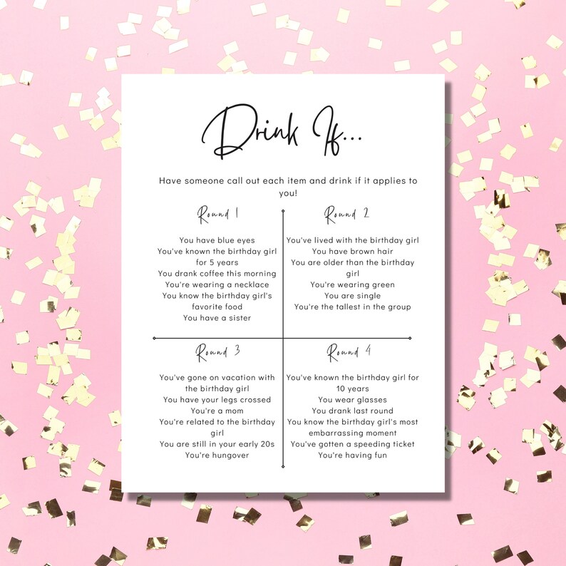 以下が含まれることがあります： 「Drink If...」というテキストと、さまざまな飲みゲームのプロンプトが書かれた4つのラウンドのグリッドが書かれた印刷可能なゲームカード。カードは、金色のコンフェッティが散りばめられたピンクの背景の上にあります。