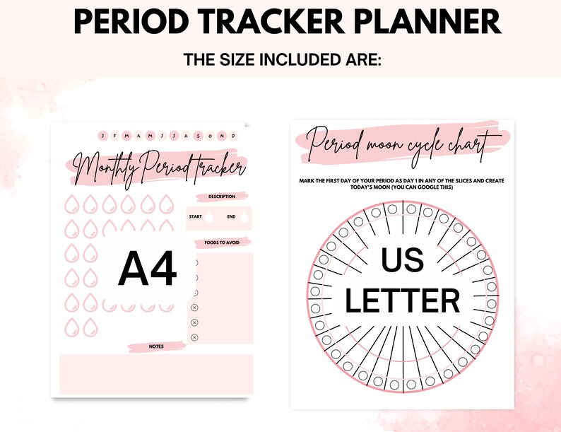 Puede incluir: Un planificador de seguimiento del per&iacute;odo imprimible con dos dise&ntilde;os. El primer dise&ntilde;o es un seguimiento mensual del per&iacute;odo con un fondo rosa y un icono de gota para cada d&iacute;a del mes. El segundo dise&ntilde;o es un gr&aacute;fico del ciclo lunar del per&iacute;odo con un fondo rosa y un c&iacute;rculo con 30 secciones para rastrear el ciclo menstrual. El texto "A4" y "US LETTER" se incluye para indicar el tama&ntilde;o de los dise&ntilde;os imprimibles.