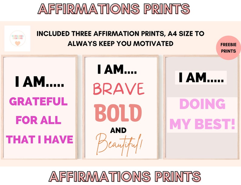 Op de afbeelding: Drie printbare affirmatieposters in A4-formaat met roze, perzikkleurige en witte achtergronden. De tekst op de posters luidt "Ik ben... dankbaar voor alles wat ik heb", "Ik ben... dapper, stout en mooi!" en "Ik ben... Ik doe mijn best!"