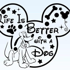 Può includere: Illustrazione in bianco e nero di orecchie di Topolino con un cane all'interno. Il testo "Life is Better with a Dog" è all'interno delle orecchie.
