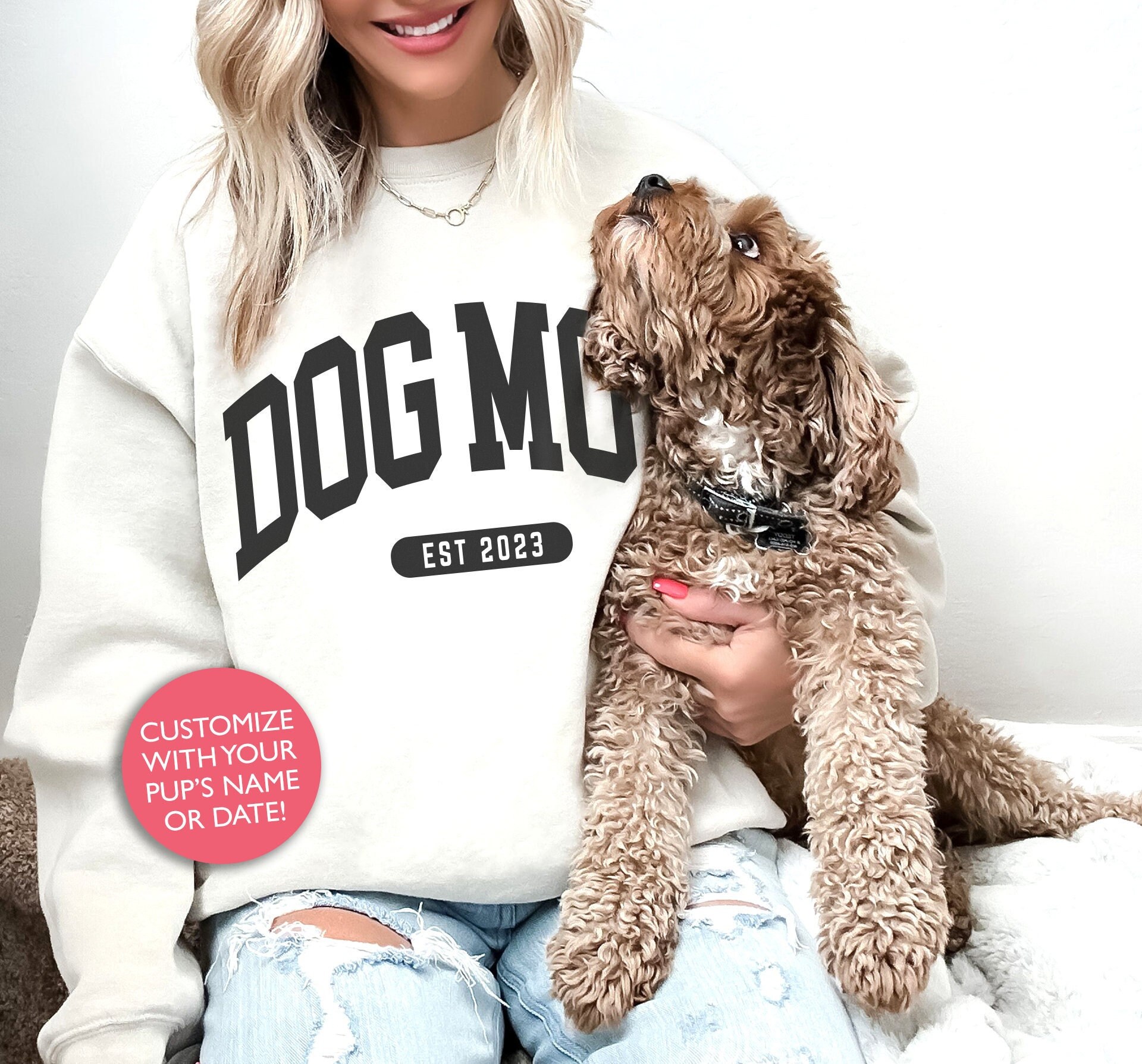 CUSTOM Dog Mom Sweatshirt Personalized Dog Lover Sweatshirt Varsity Style Crewneck Trendy Fur Baby Sweatshirt Gift for New Dog Mom