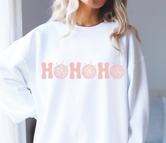 Ho Ho Ho Disco Sweatshirt Ho Ho Ho Disco Sweatshirt