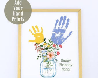 Printable Happy Birthday Nana Handprint Art, Custom Birthday Gift, Handprint Keepsake from Child to Nana Grandma Grandmother