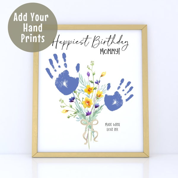 Printable Happy Birthday Handprint Art, Custom Birthday Gift, Handprint Keepsake from Child to Mommy Mom Mother