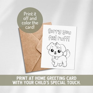 Op de afbeelding: Een afdrukbare wenskaart met een cartoonhond en de tekst "Sorry you feel ruff!". De kaart is ontworpen om in te kleuren en wordt geleverd met een bruine envelop. De tekst "Print it off and color the card!" is ook inbegrepen.