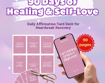 90 Tage Trennung Affirmationskarten, Heilungszitate für Herzschmerz, Selbstliebe Karte digitaler Download, Genesungsgeschenk für Frauen, positive Denkweise
