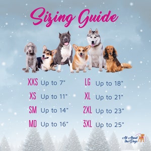 May include: A dog sizing guide with various dog breeds, including a Weimaraner, Corgi, and Husky. The guide lists sizes from XXS up to 7 inches to 3XL up to 25 inches. The text "Sizing Guide" is at the top.