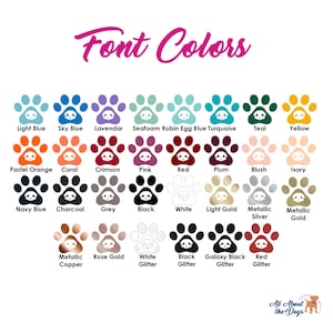 Pode incluir: Um gr&aacute;fico de &iacute;cones de pegadas que mostra diferentes cores de fonte para uma etiqueta de nome de animal de estima&ccedil;&atilde;o. As cores incluem azul claro, azul c&eacute;u, lavanda, espuma do mar, azul ovo de robin, turquesa, azul-petr&oacute;leo, amarelo, laranja pastel, coral, carmesim, rosa, vermelho, ameixa, rubor, marfim, azul marinho, carv&atilde;o, cinza, preto, branco, ouro claro, prata met&aacute;lica, ouro met&aacute;lico, cobre met&aacute;lico, ouro rosa, brilho branco, brilho preto, brilho preto gal&aacute;xia e brilho vermelho.