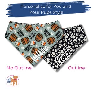May include: Two personalised dog bandanas. One is light blue with bourbon barrel and paw print patterns, the name "Willow" is printed on it. The other is black with white paw prints, and the name "Elora" is printed on it. The text "Personalise for You and Your Pups Style" is at the top.