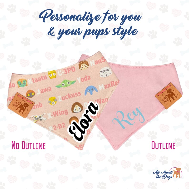 May include: Two dog bandanas. One is light pink with the name "Rey" in blue script. The other is tan with Star Wars characters and the name "Elora". Both have leather tags with a dog logo.