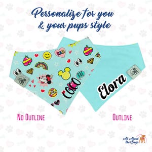 May include: Two light blue dog bandanas. One is patterned with cartoon graphics and the name "Coco". The other is solid with the name "Elora". Text reads "Personalise for you & your pups style", "No Outline", and "Outline".
