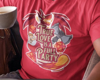 True Love is a Full Party Fighter Shirt | Nerdy Game Master Gifts for RPG Gamers
