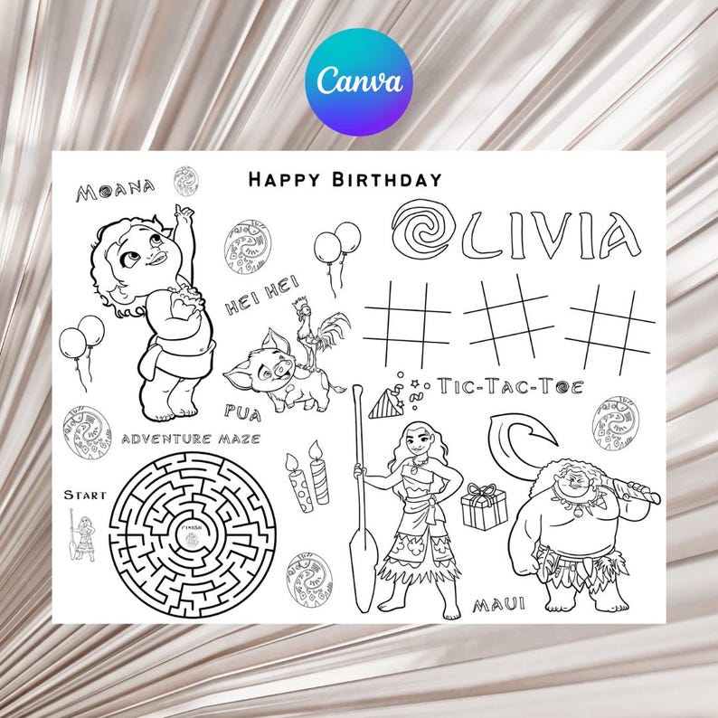 May include: A black and white printable coloring page featuring characters from the Disney movie Moana. The page includes a maze, a tic-tac-toe game, and images of Moana, Maui, Pua, and Hei Hei. The text "Happy Birthday Olivia" is at the top of the page.