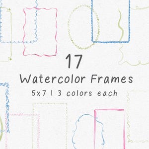 Puede incluir: Una colección de 17 marcos de acuarela en varias formas y estilos, cada uno con tres opciones de color. Los marcos se muestran sobre un fondo blanco texturizado. El texto dice "17 Watercolor Frames 5x7 | 3 colores cada uno."