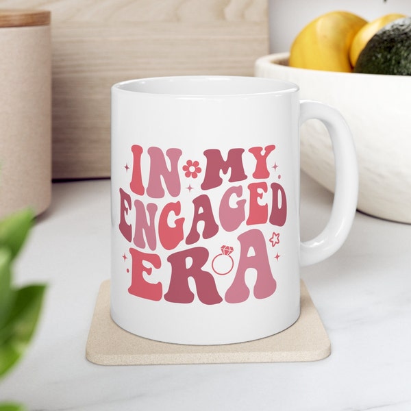 In My Engaged Era Coffee Mug, Coffee Lovers, Engagement Gift, Bride Gift, Future Bride Gift, Wedding Shower Gift, Newly Engaged Gift