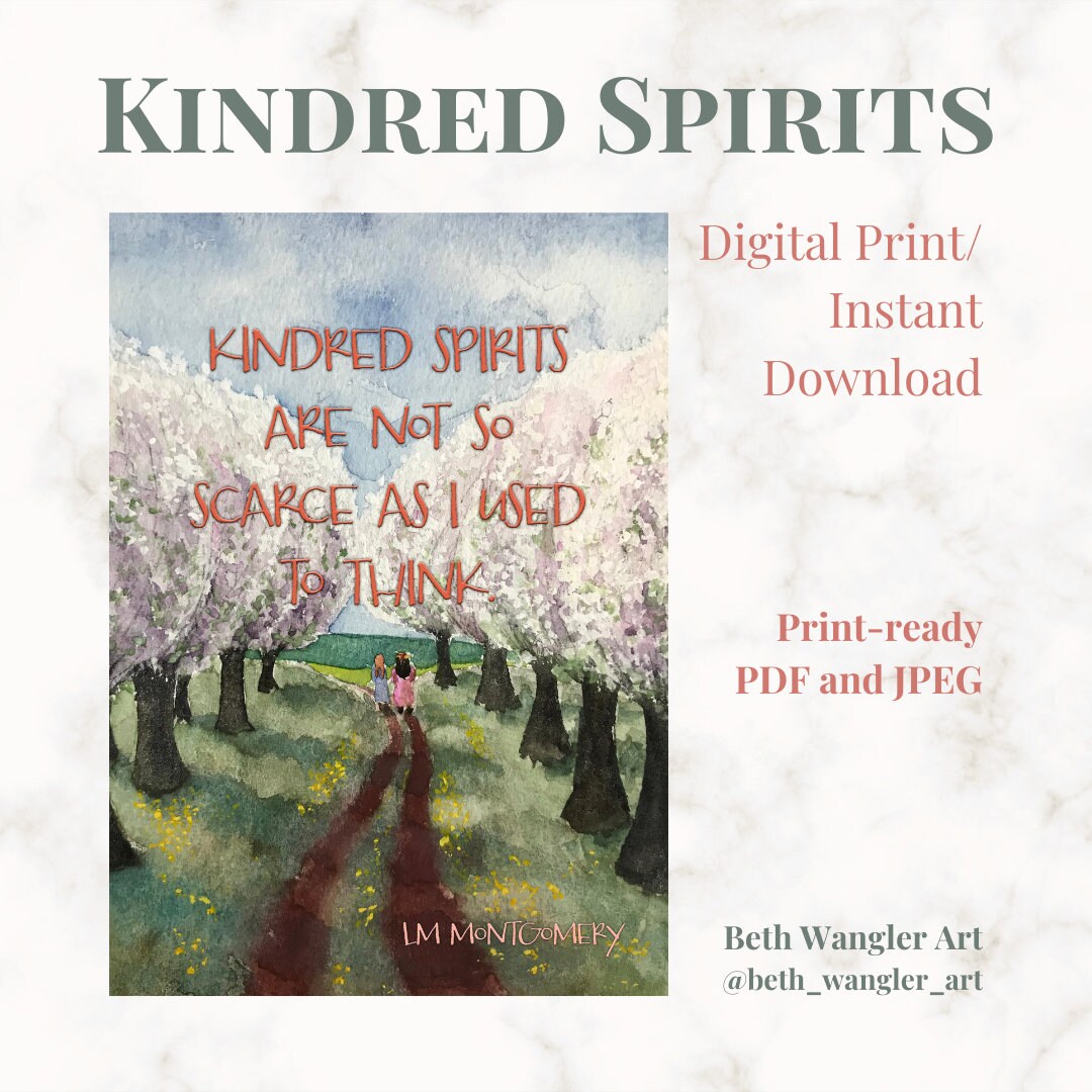 Kindred Spirits Anne of Green Gables L.M. Montgomery Quote Digital