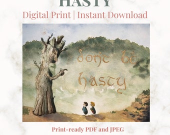 Don&#39;t Be Hasty | Tolkien Fantasy Book Watercolor | Treebeard and Halfling Instant Download