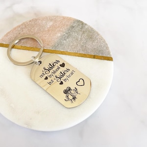 Not sisters by blood but sisters by heart friendship keyrings