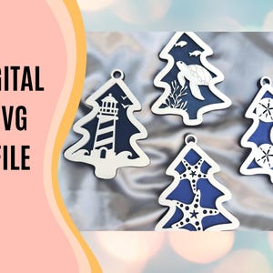 May include: Four tree-shaped ornaments with nautical themes. Each ornament has a white outer layer and a blue inner layer. Designs include a lighthouse, sea turtle, starfish, and sand dollars. The text "DIGITAL SVG FILE" is on the left.