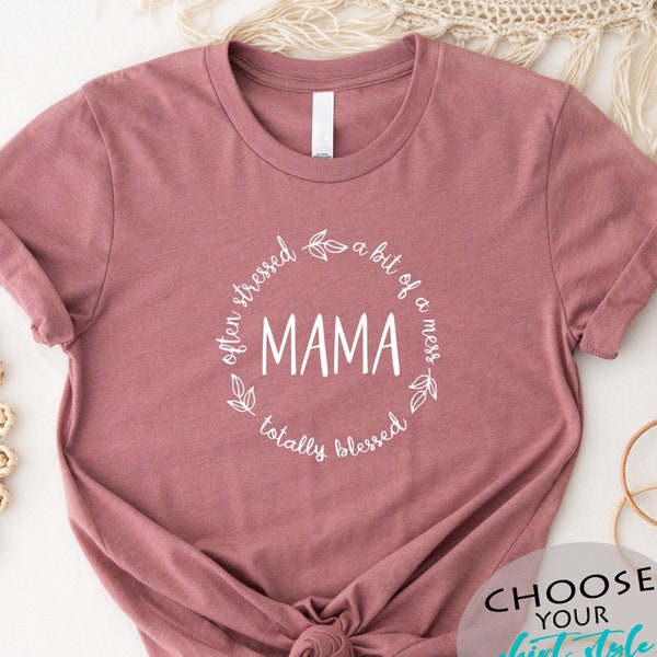 Mama T-shirt For Woman, Mama Shirt, Mother's Day Gift, Woman Shirt, Woman Apparel, Christmas gift, Woman Tee, Custom Shirt, Nice Gift  Mom