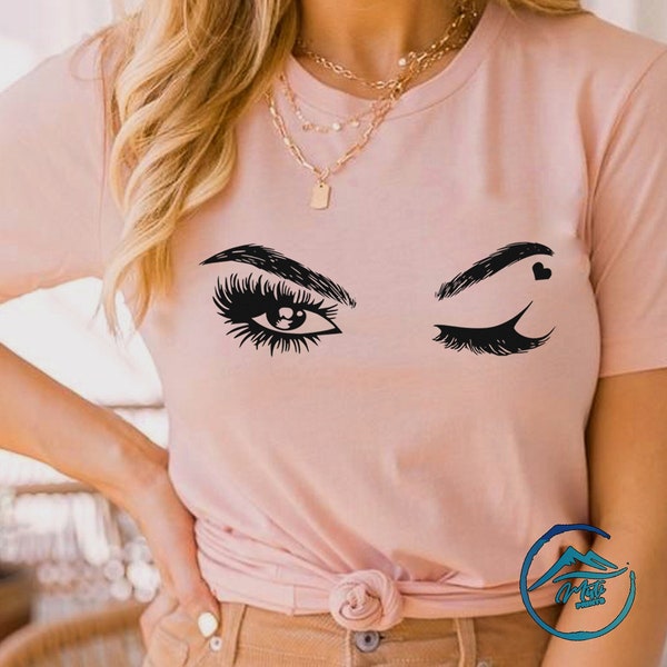 Wink T-shirt For Woman, Wink Shirt For Woman, Nice Gift, Woman Shirt, T-shirt For Woman, Tees, Fashion Shirt, Woman Apparel, Gift