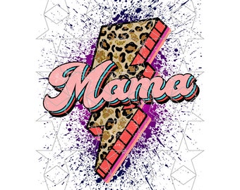 May include: A pink and blue retro-style word "Mama" with a glittery leopard print lightning bolt behind it. The background is a purple and blue splatter pattern with white stars.
