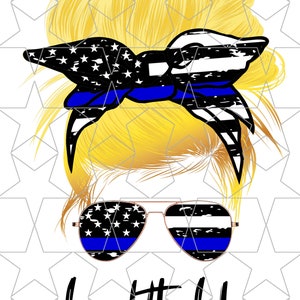 Back The Blue Blonde Mom Life Blond Mom Messy Bun Hair Police Officer Sunglasses Headband Mom Life PNG Sublimation Digital Download