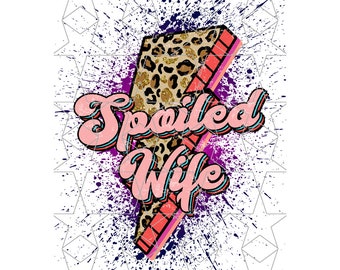 Spoiled Wife Lightning Bolt Png Spoiled Wife Leopard Bold Png Sublimation PNG Retro Spoiled Wife Png Distressed Png Digital Download