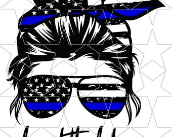 Back The Blue Mom Life Mom Messy Bun Hair Police Officer Sunglasses Headband Mom Life PNG Sublimation Digital Download