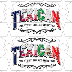 Texican PNG, Texas Heritage, Mexican Heritage, Decals, T-shirts Decoration Sublimation PNG Digital Download