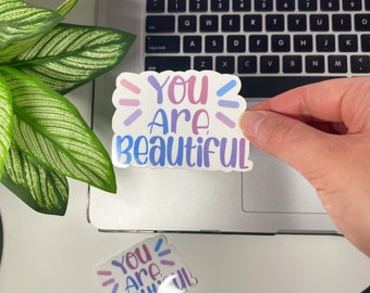 You Are Beautiful | Pastel Design, Glow, Vinyl Waterproof, Self Care, Positivity Sticker, Decal, Sticker Gifts