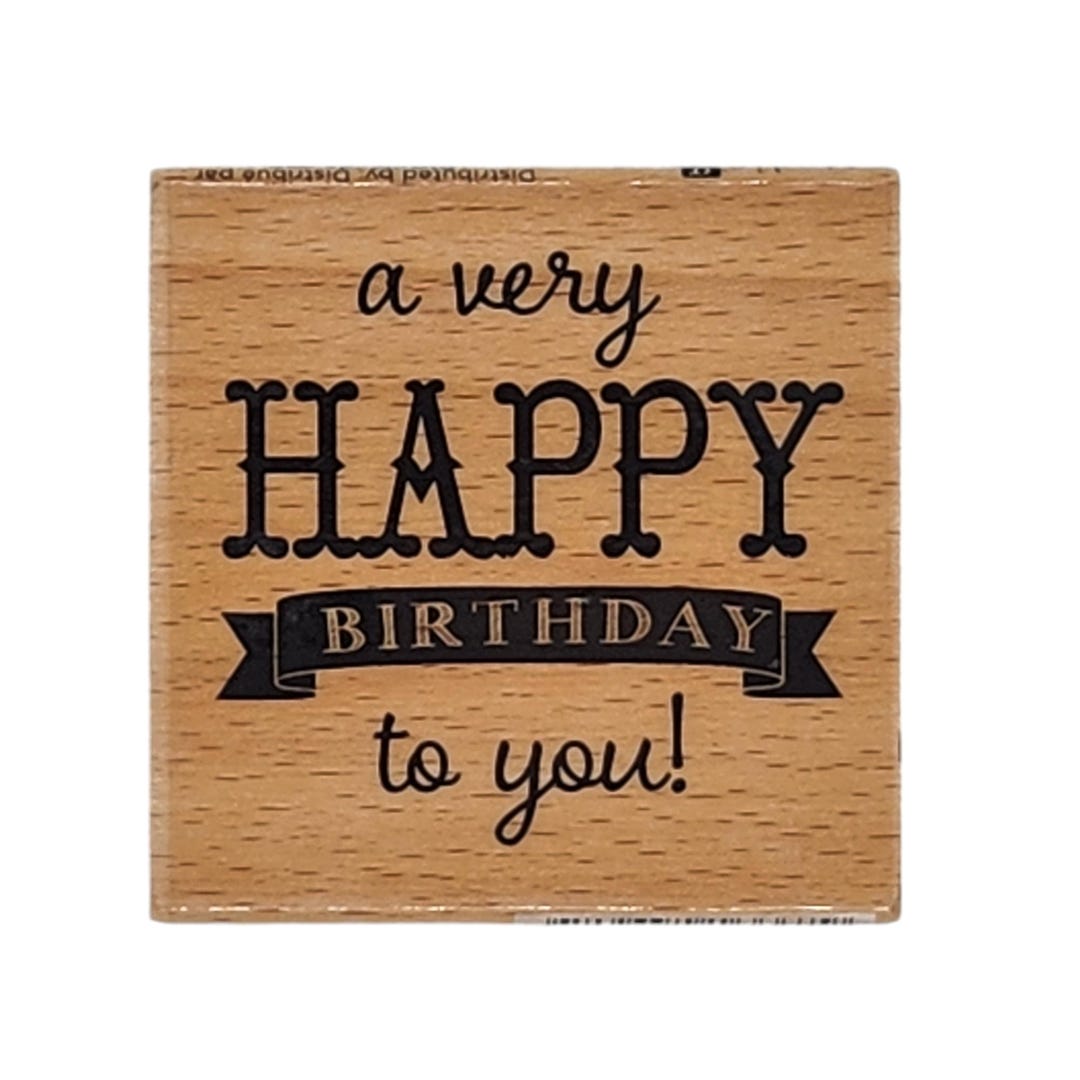 A Very Happy Birthday to You Wood Mounted Rubber Stamp, 2.5 Inches by 2 ...