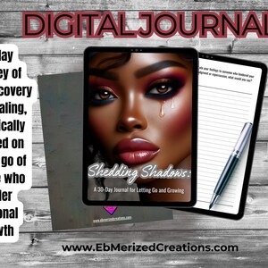 May include: Digital journal titled "Shedding Shadows" with a portrait of a woman on the cover. The journal is designed for self-discovery and healing, focusing on letting go of people who hinder personal growth. Includes a pen and lined pages.