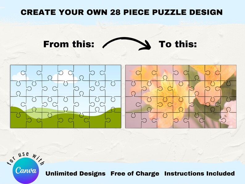 Puede incluir: Una plantilla de dise&ntilde;o de rompecabezas de 28 piezas con un cielo azul, nubes blancas y colinas verdes a la izquierda y un primer plano de flores amarillas a la derecha. El texto "Create Your Own 28 Piece Puzzle Design" est&aacute; en la parte superior de la imagen. El texto "From this: To this:" est&aacute; debajo de los dise&ntilde;os de rompecabezas. El texto "for use with Canva" est&aacute; en un c&iacute;rculo morado en la parte inferior izquierda de la imagen. El texto "Unlimited Designs Free of Charge Instructions Included" est&aacute; en la parte inferior de la imagen.