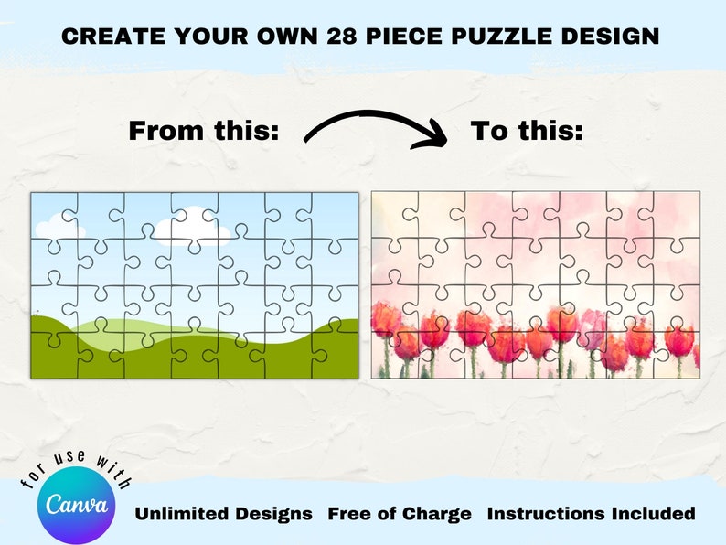 Puede incluir: Un gr&aacute;fico que muestra c&oacute;mo crear un dise&ntilde;o de rompecabezas de 28 piezas utilizando una plataforma de dise&ntilde;o digital. La imagen muestra un paisaje simple con un cielo azul y colinas verdes a la izquierda y una pintura de acuarela de tulipanes rosas a la derecha. El texto "Crea tu propio dise&ntilde;o de rompecabezas de 28 piezas" est&aacute; en la parte superior de la imagen. El texto "De esto" est&aacute; debajo de la imagen del paisaje y el texto "A esto" est&aacute; debajo de la imagen de los tulipanes. El texto "para usar con Canva" est&aacute; en la parte inferior izquierda de la imagen. El texto "Dise&ntilde;os ilimitados Gratis Instrucciones incluidas" est&aacute; en la parte inferior de la imagen.