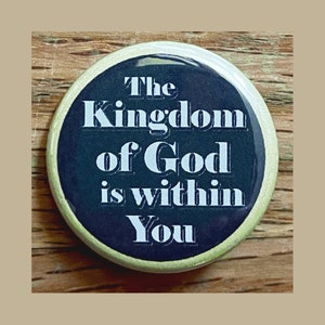 Das Königreich Gottes ist in dir 3,25 cm Pinback, Bibelzitat, Lukasevangelium, Leo Tolstoi, Katholik, Christliche Anstecknadel
