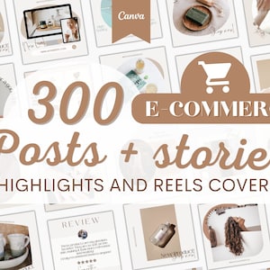 300+ E-Commerce Instagram Business Templates BUNDLE - Posts, Stories, Reels Covers, Highlights + Feed - Neutral Canva for Products Shops