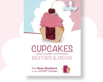 Livre de pâtisserie « Cupcakes, Muffins & More » pour cupcakes, muffins fourrés et bien plus encore.