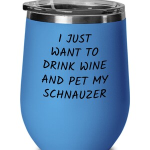 Schnauzer Wine Tumbler, Schauzer Dog Gift, Gift for Giant Schnauzer Dog Mom, Dog Dad Owner Stemless Wine Glass, Christmas Birthday Present