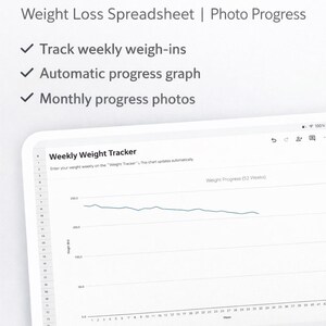May include: A digital tablet displays a "Weekly Weight Tracker" spreadsheet with a graph showing weight loss progress over 52 weeks. The screen also shows options to track weigh-ins, view progress graphs, and monthly photos. Works in Excel & Google Sheets.