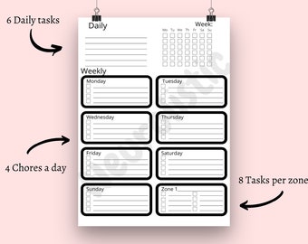 May include: A black and white printable planner with sections for daily tasks, weekly tasks, and chores. The planner includes a grid for tracking daily activities and a section for zone cleaning.