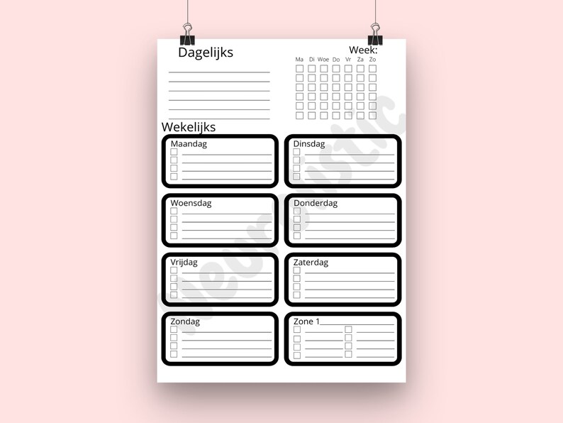 May include: A black and white printable daily and weekly planner with checkboxes and lines for writing. The planner includes sections for "Dagelijks" (Daily), "Week" (Week), and "Wekelijks" (Weekly).